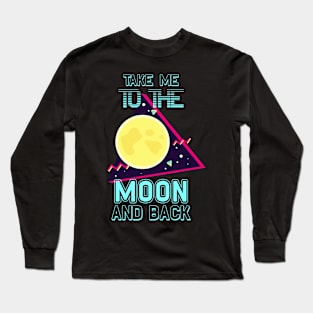 To The Moon And Back Retro Vintage Space Long Sleeve T-Shirt
